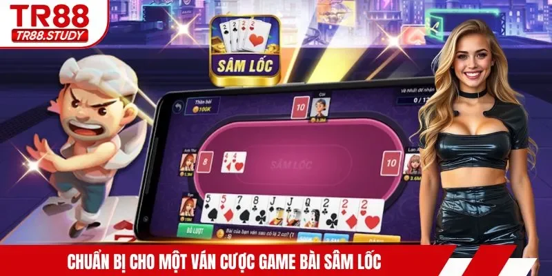 Bài Sâm Lốc - Bí Quyết Chặn Cổng Và Về Nhất Cực Dễ Dàng