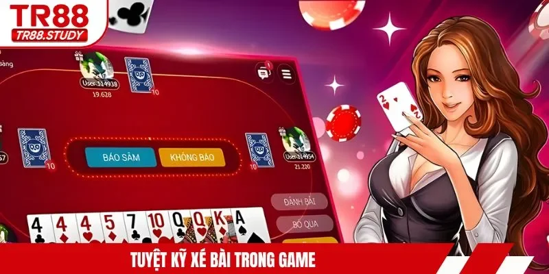 Bài Sâm Lốc - Bí Quyết Chặn Cổng Và Về Nhất Cực Dễ Dàng