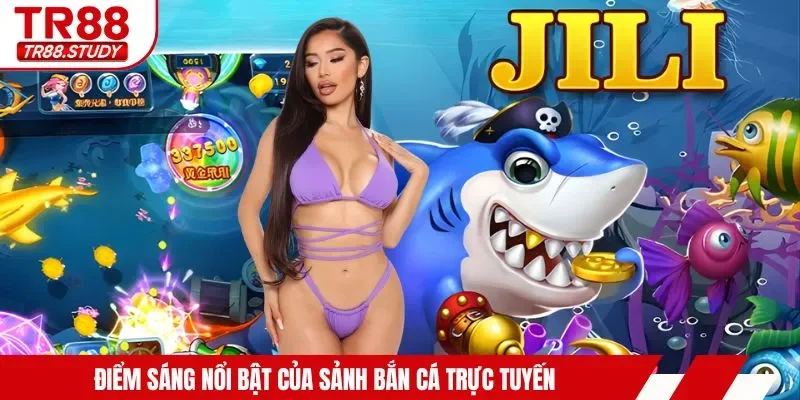 Bắn Cá JILI | Sảnh Game Giải Trí Đổi Thưởng Đỉnh Cao 2026