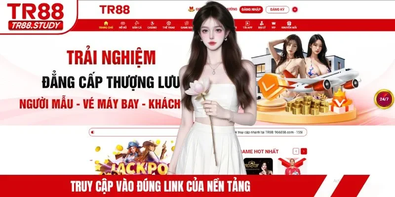 Đăng Ký TR88 - Tổng Hợp Những Thao Tác Chuẩn Cho Tân Thủ