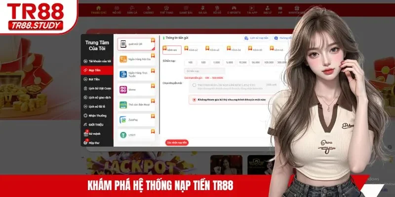 Nạp Tiền TR88 - Giao Dịch Nhanh Với Đa Dạng Phương Thức