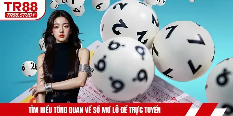 Sổ Mơ Lô Đề - Bí Quyết Lấy Số Thần Tài Ngay Tại TR88