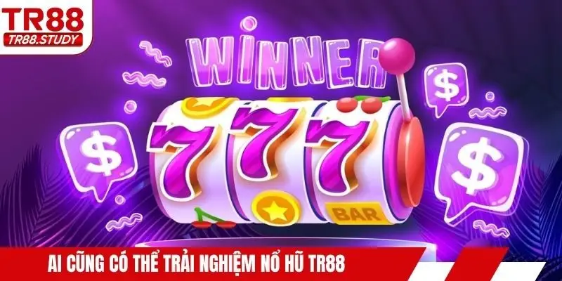 Trải Nghiệm Nổ Hũ TR88 - Cơ Hội Thắng Lớn Với Jackpot